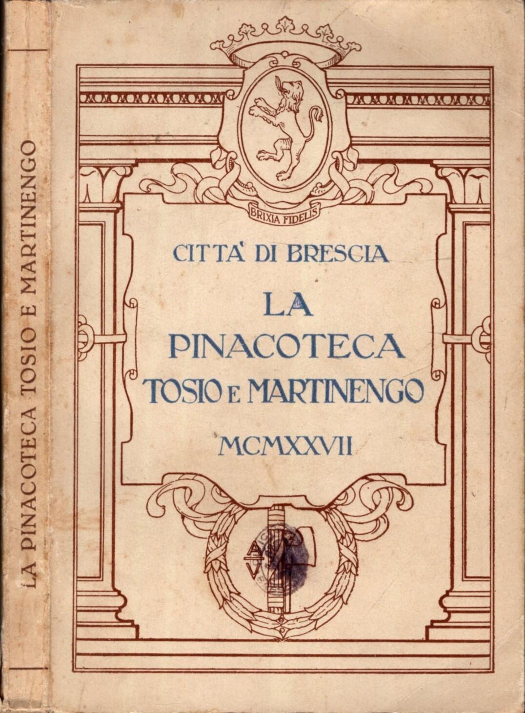 La Pinacoteca Tosio E Martinengo - Città Di Brescia