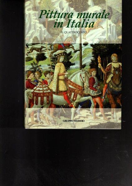 Pittura Murale In Italia Il Quattrocento** - copertina