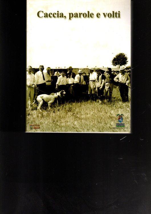 Caccia, Parole E Volti - copertina