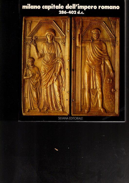 Milano capitale dell'impero romano: 286-402 d - copertina