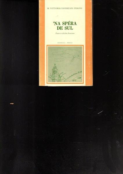 'Na Spera De Sul Poesie In Dialetto Bresciano - copertina