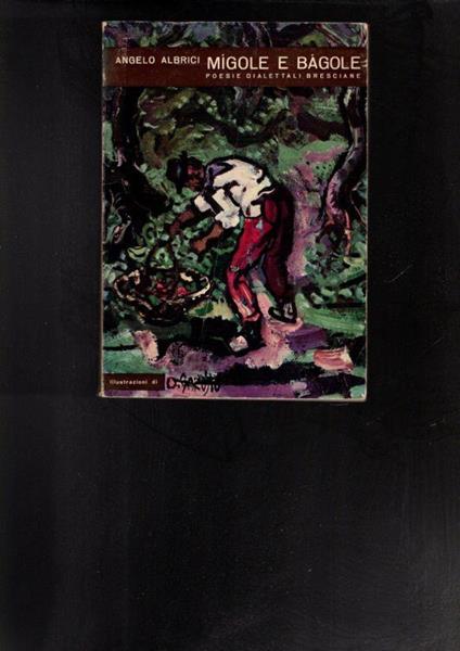Migole E Bagole Poesie Dialettali Bresciane - copertina