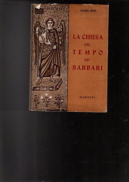La Chiesa Del Tempo Dei Barbari - Henri Daniel Rops - copertina