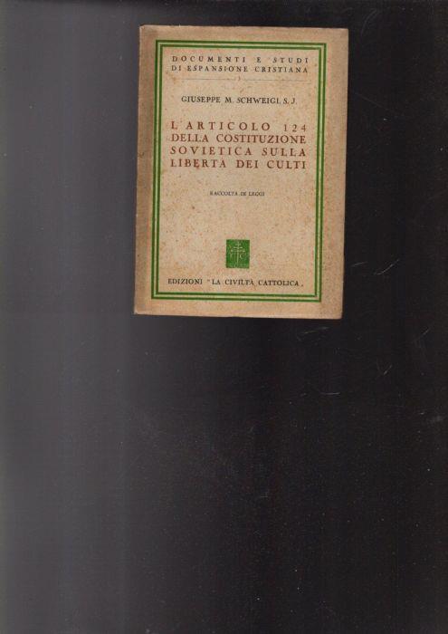 L' Articolo 124 Della Costituzione Sovietica Sulla Libertà Dei Culti - J.M. Schweigl - copertina