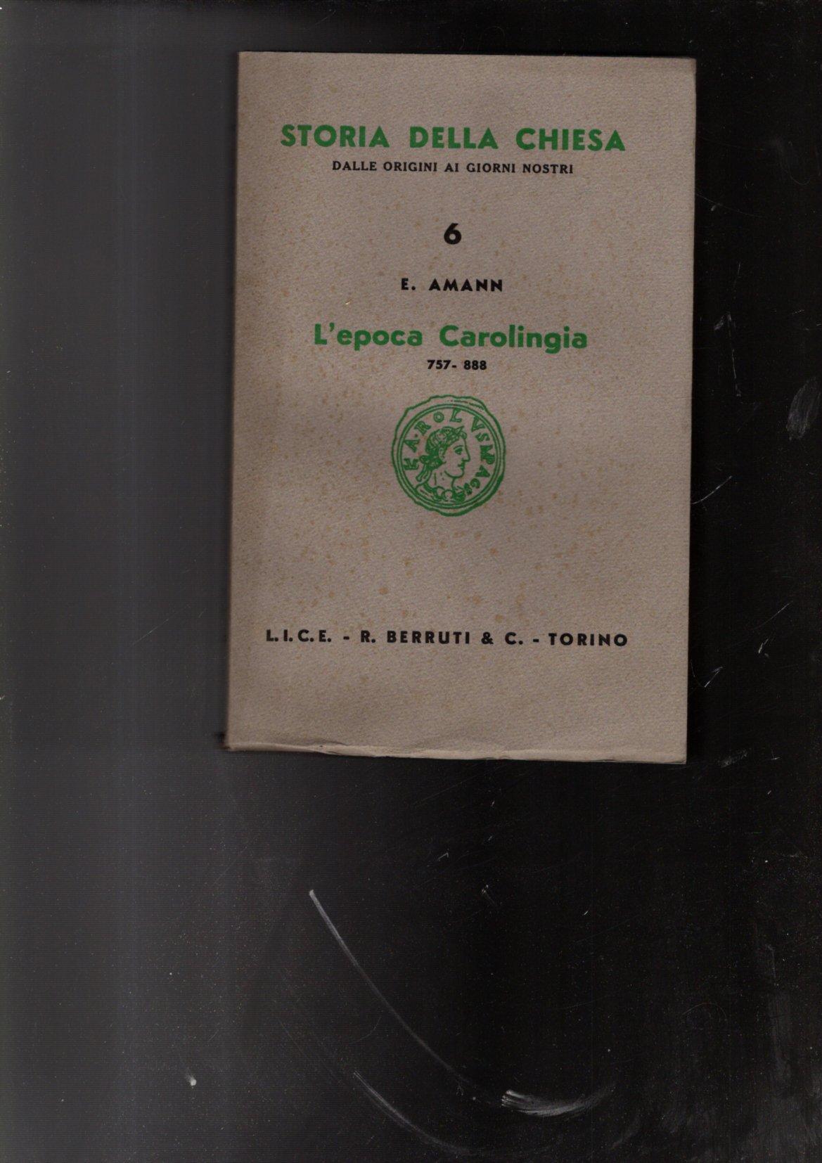 L' Epoca Carolingia 757-888