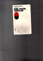 Erbe, Magia, Stregoni Di: [Andrè Gayot, Maurice Messeguè]