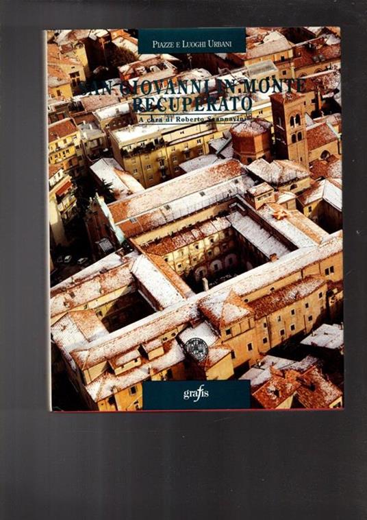 San Giovanni In Monte Recuperato Di: [Scannavini Roberto] - 2