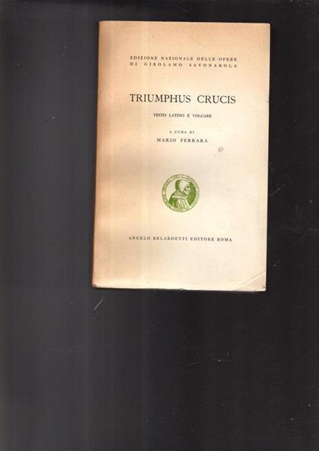 Triumphus crucis. Testo latino e volgare a cura di Mario Ferrara - 2