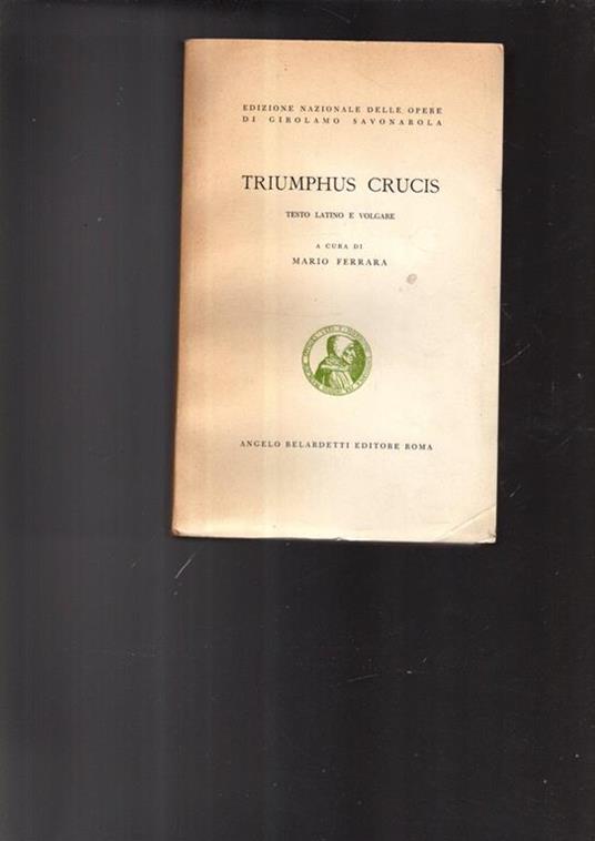 Triumphus crucis. Testo latino e volgare a cura di Mario Ferrara - 2