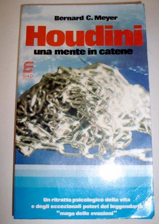 Houdini : una mente in catene / Bernard C. Meyer - copertina
