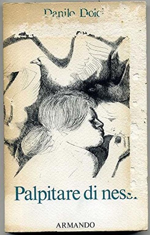 Palpitare Di Nessi Di Danilo Dolci 1° Ed. 1985 Armando - Danilo Dolci - copertina