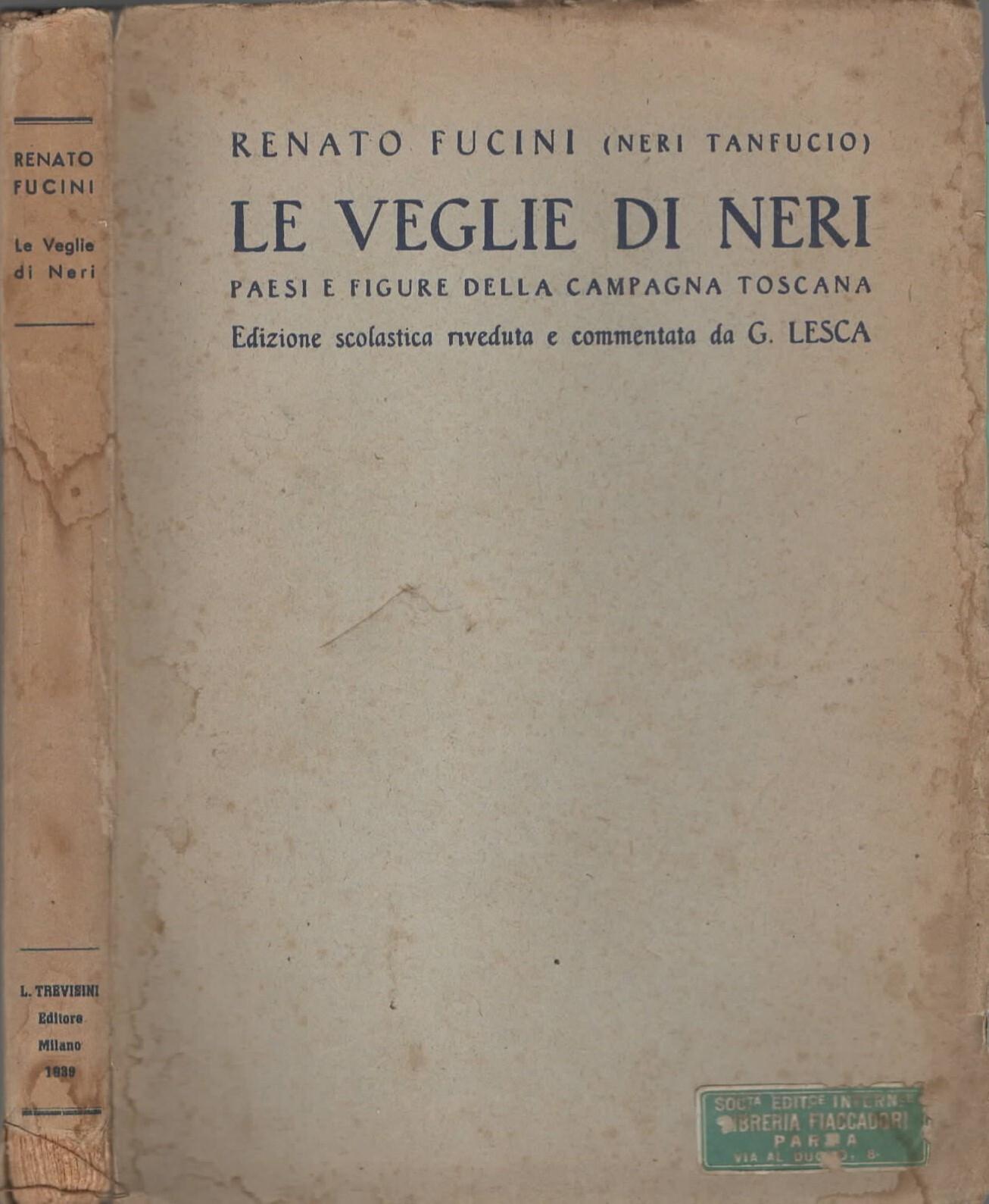 LE VEGLIE DI NERI PAESI E FIGURE DELLA COMPAGNA TOSCANA TREVISINI 1927