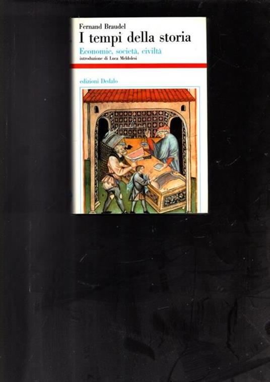I tempi della storia. Economia, società, civiltà - Fernand Braudel - copertina