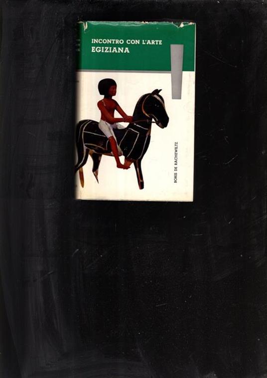 Incontro Con L'Arte Egiziana - Boris De Rachewiltz - copertina