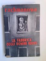 La fabbrica degli uomini nuovi