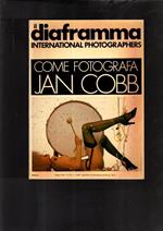 Il Diaframma International Photographers Come Fotografa Jan Cobb