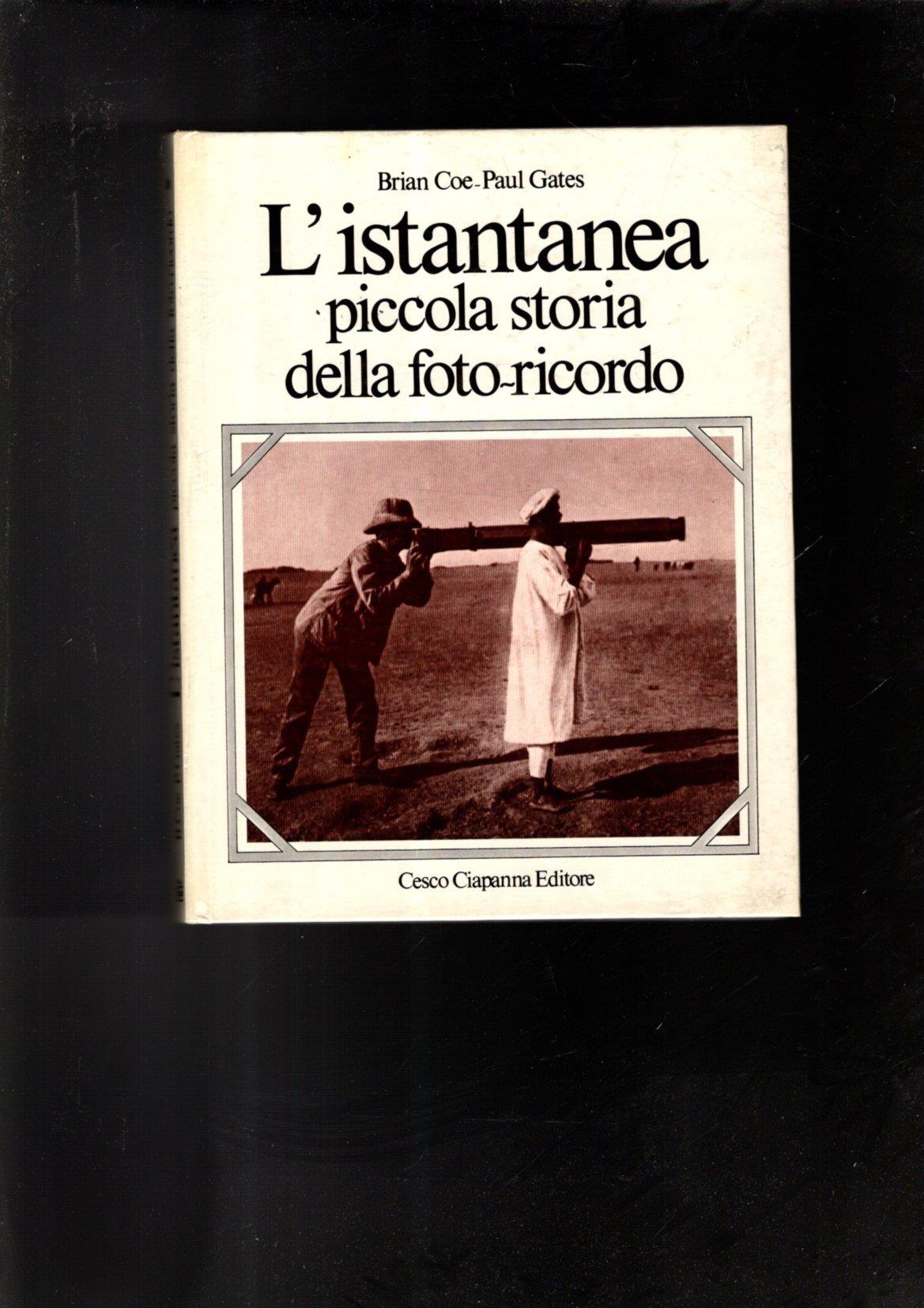 L' istantanea Piccola Storia Della Foto-Ricordo