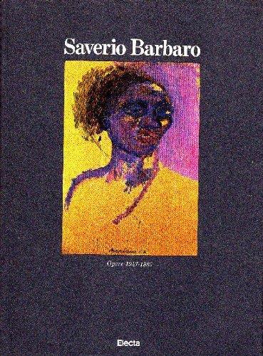 Saverio Barbaro. Opere 1947-1985 - Saverio Barbaro - copertina