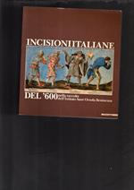 Incisioni italiane del Seicento. Nella raccolta d'arte Pagliara dell'Istituto Suor Orsola Benincasa di Napoli. Catalogo della mostra (Napoli, 1988). Ediz. illustrata