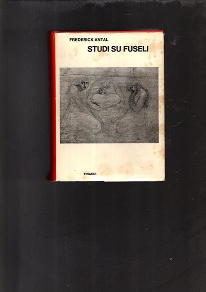 Studi su Fuseli - Frederick Antal - copertina