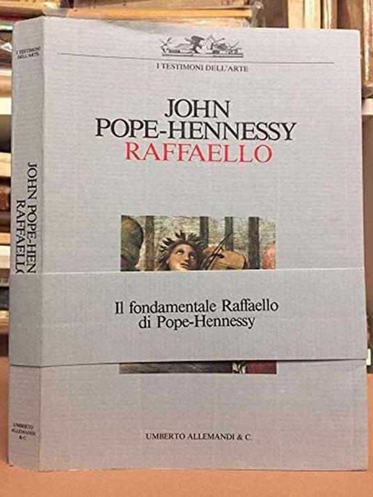 Raffaello. Ediz. illustrata - John Pope Hennessy - copertina