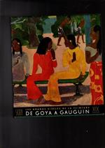 Les Grands Siecles De La Peinture: De Goya A Gauguin
