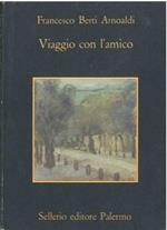 Viaggio con l'amico. Morte e vita di Giuliano Benassi