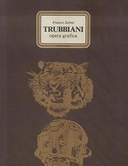 Trubbiani. Opera Grafica - Franco Solmi - copertina