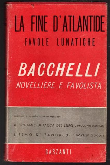 La fine d'Atlantide ed altre favole lunatiche - Riccardo Bacchelli - copertina