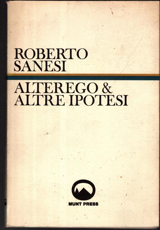 Alterego & Altre Ipotesi Sanesi - Roberto Sanesi - copertina