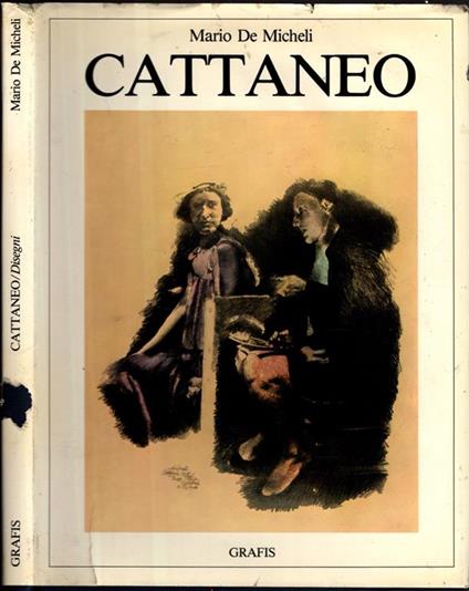 Carlo Cattaneo. Disegni 1949/1980 - Cattaneo - copertina
