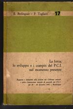 La Forza, Lo Sviluppo E I Compiti Del P.C.I