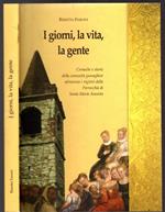 I Giorni, La Vita, La Gente Cronache E Storie Della Comunità Gardonese