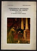 Iconografia Antoniana E Immagini Del Santo Nella Chiesa Di S. Francesco D'Assisi A Brescia