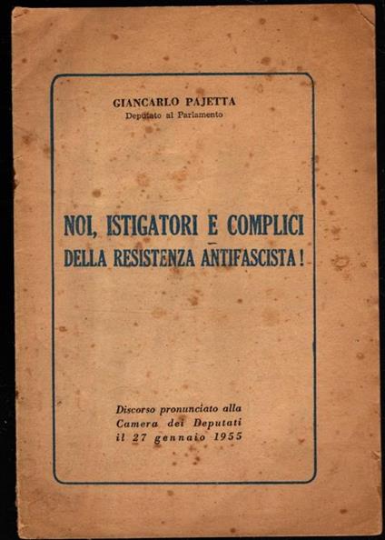Noi Istigatori E Complici Della Resistenza Antifascista - copertina