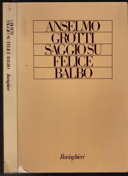 Saggio Su Felice Balbo - Anselmo Grotti - copertina