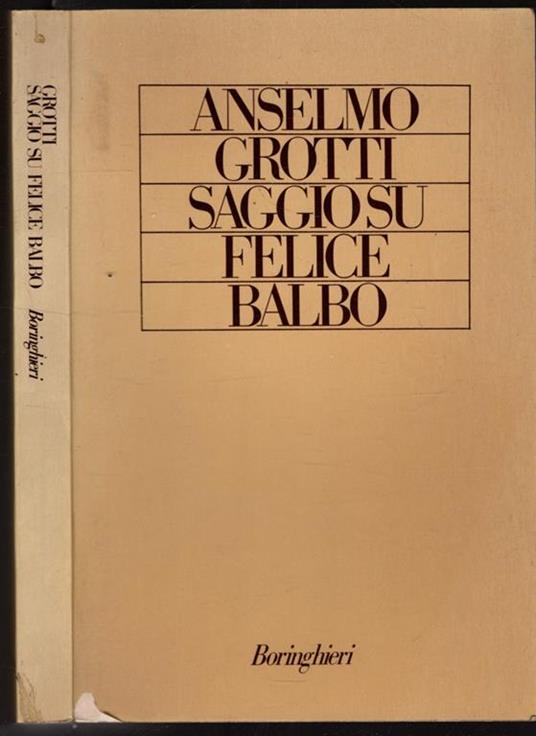 Saggio Su Felice Balbo - Anselmo Grotti - copertina
