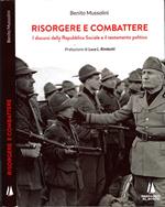 Risorgere e combattere. I discorsi della Repubblica Sociale e il testamento politico