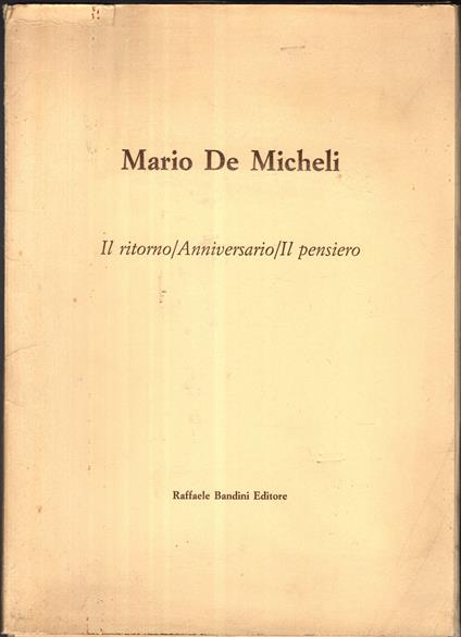 Il Ritorno - Anniversario - Il Pensiero - Mario De Micheli - copertina