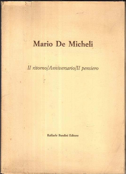 Il Ritorno - Anniversario - Il Pensiero - Mario De Micheli - copertina