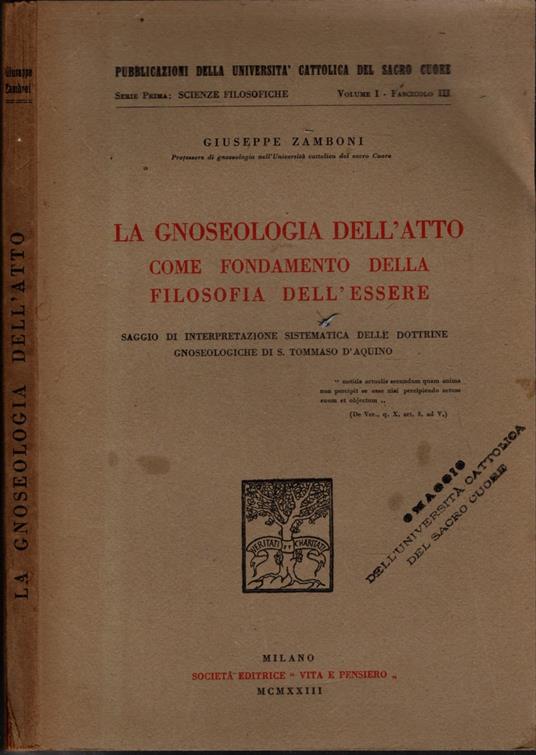 La Gnoseologia Dell'Atto Come Fondamento Della Filosofia Dell'Essere - Giuseppe Zamboni - copertina