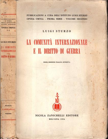 Comunita' Internazionale E Il Diritto Di Guerra (La) - Luigi Sturzo - copertina