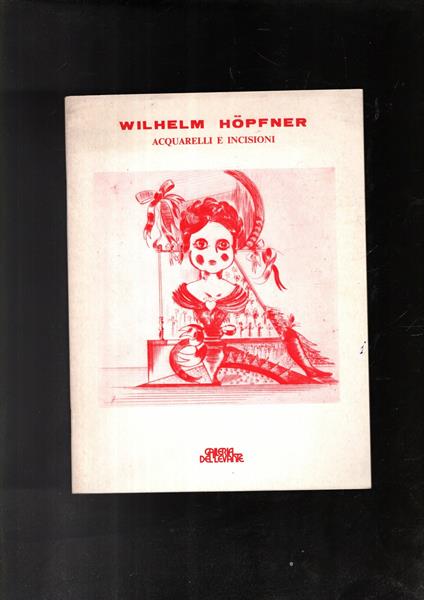 Wilhelm Hopfner. Acquarelli e incisioni - copertina
