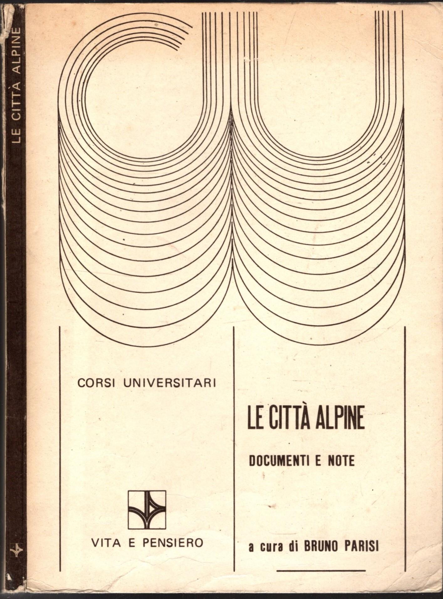 Le Citta' Alpine Documenti E Note