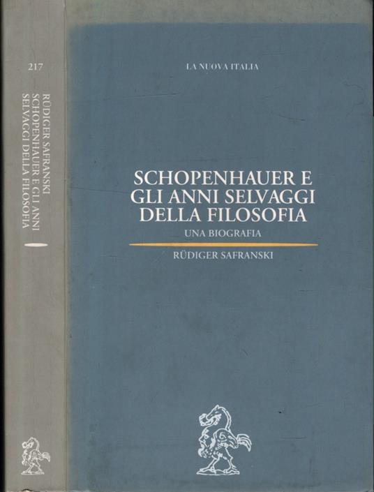 Schopenhauer e gli anni selvaggi della filosofia : una biografia - Rüdiger Safranski - copertina