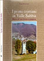 I Primi Cristiani In Valle Sabbia. Storia Di Una Chiesa Scomparsa