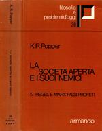 La Societa' Aperta E I Suoi Nemici - Hegel E Marx Falsi Profeti