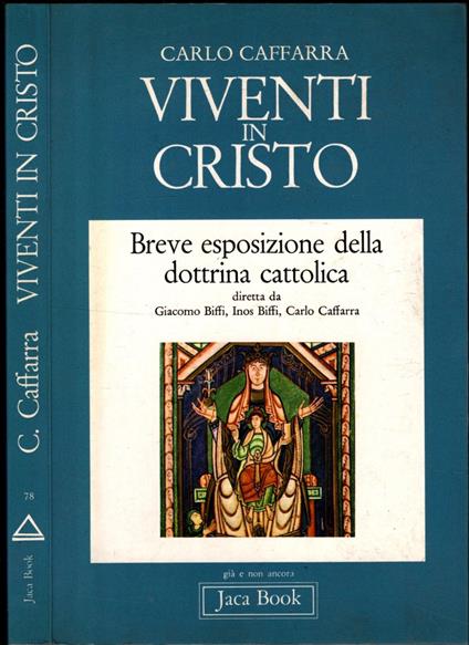 Viventi In Cristo - Breve Esposizione Della Dottrina Cattolica - Carlo Caffarra - copertina