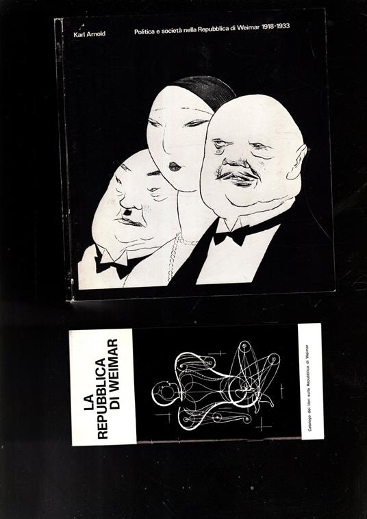 Karl Arnold (Disegni 1918-1933) - Politica E Societa' Nella Repubblica Di Weimar 1918-1933 - copertina