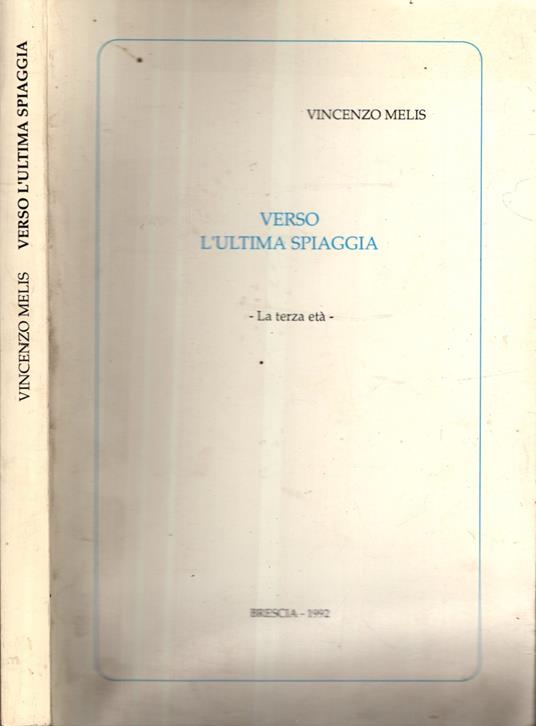 Verso L'Ultima Spiaggia - La Terza Eta' - Vincenzo Meli - copertina
